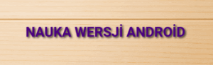 Nauka wersji Android