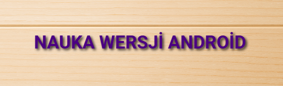 Nauka wersji Android