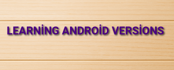 Learning Android versions