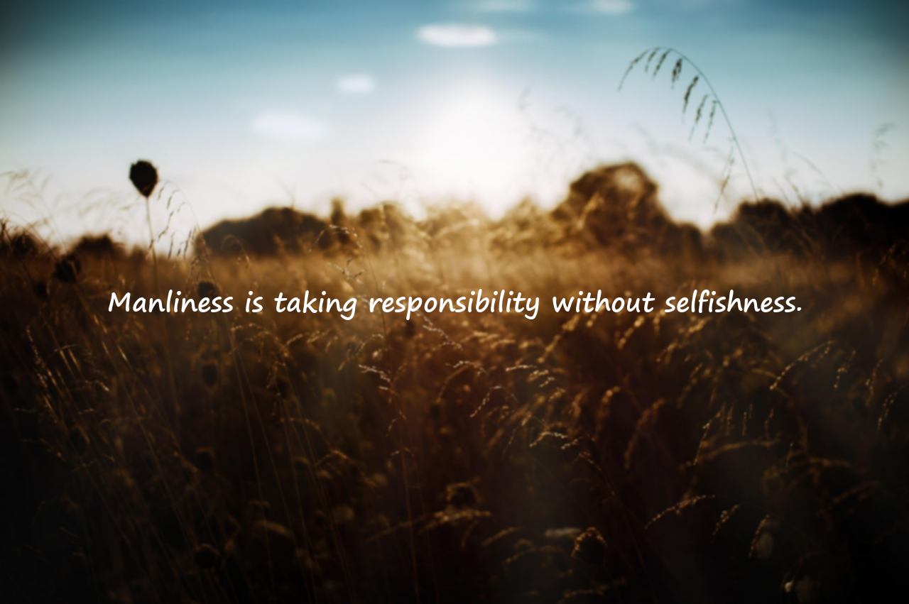 Words about Manliness / Integrity