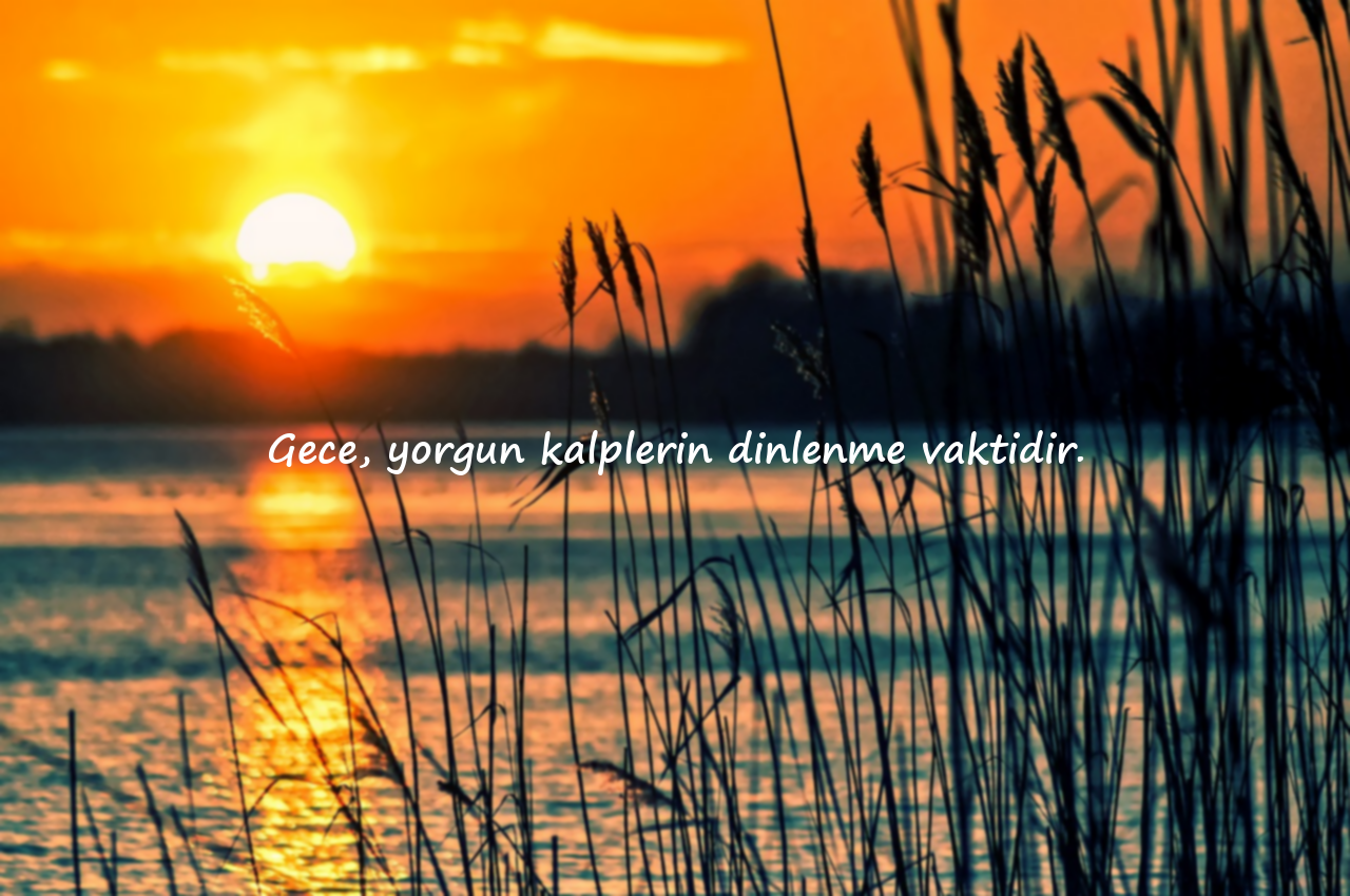 Gece ile İlgili Anlamlı Güzel Sözler