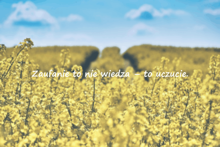 Piękne Cytaty o Zaufaniu