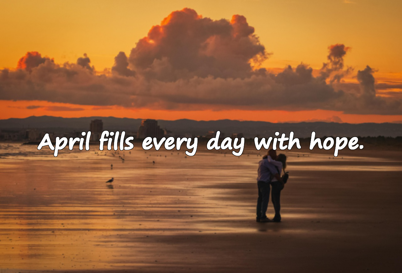 April Month Meaningful Quotes