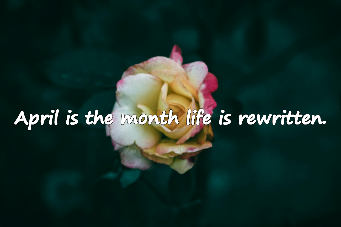 April Month Meaningful Quotes