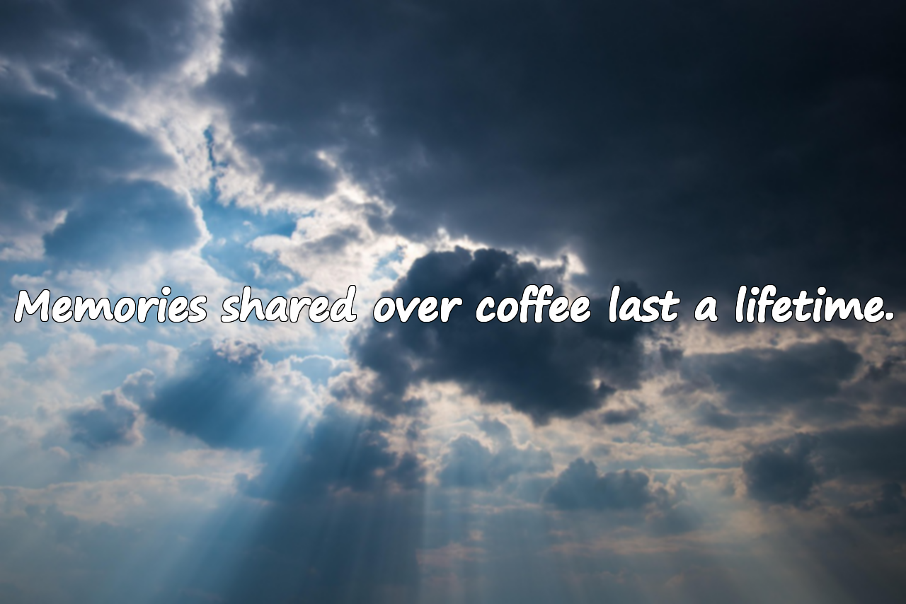 Beautiful Quotes About Coffee