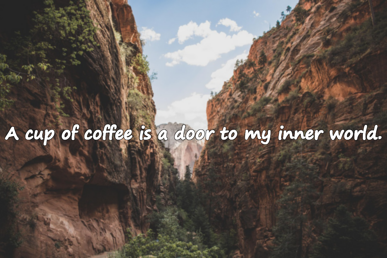 Beautiful Quotes About Coffee