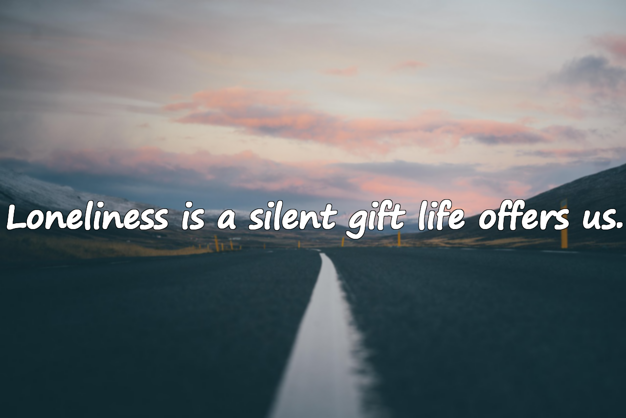 Beautiful Quotes About Loneliness
