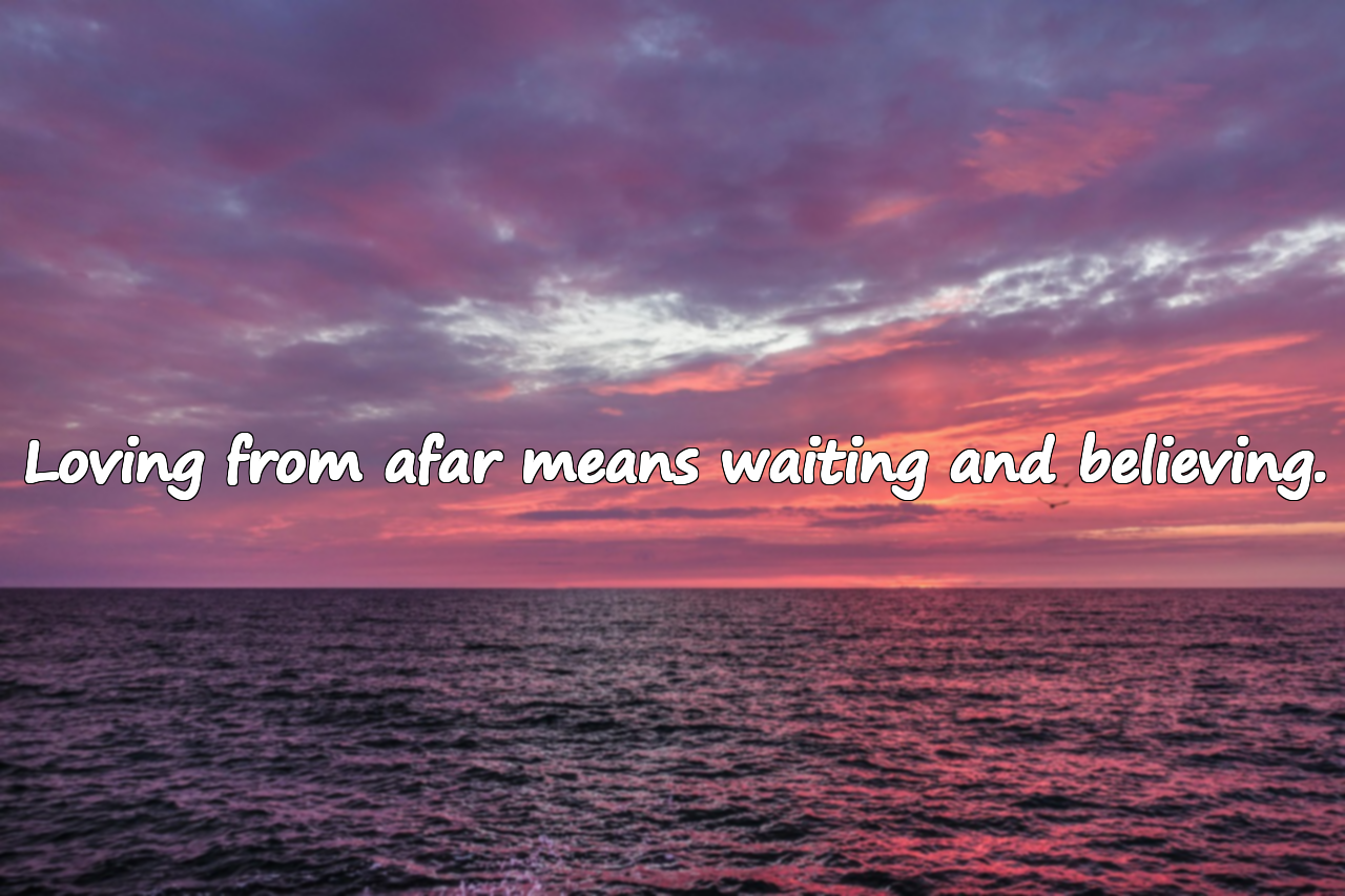 Beautiful Quotes About Loving From Afar