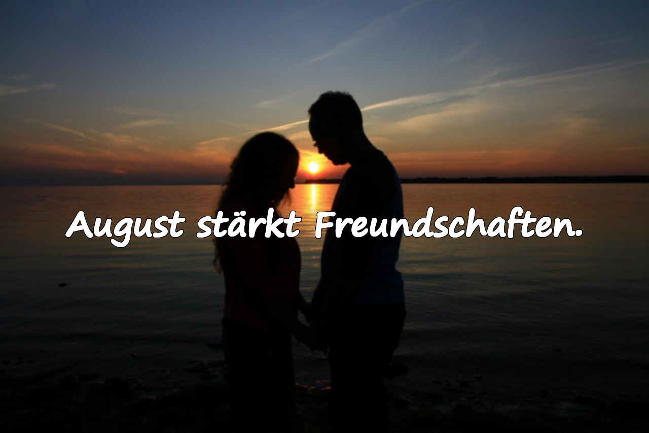 Bedeutungsvolle Sprüche über den August
