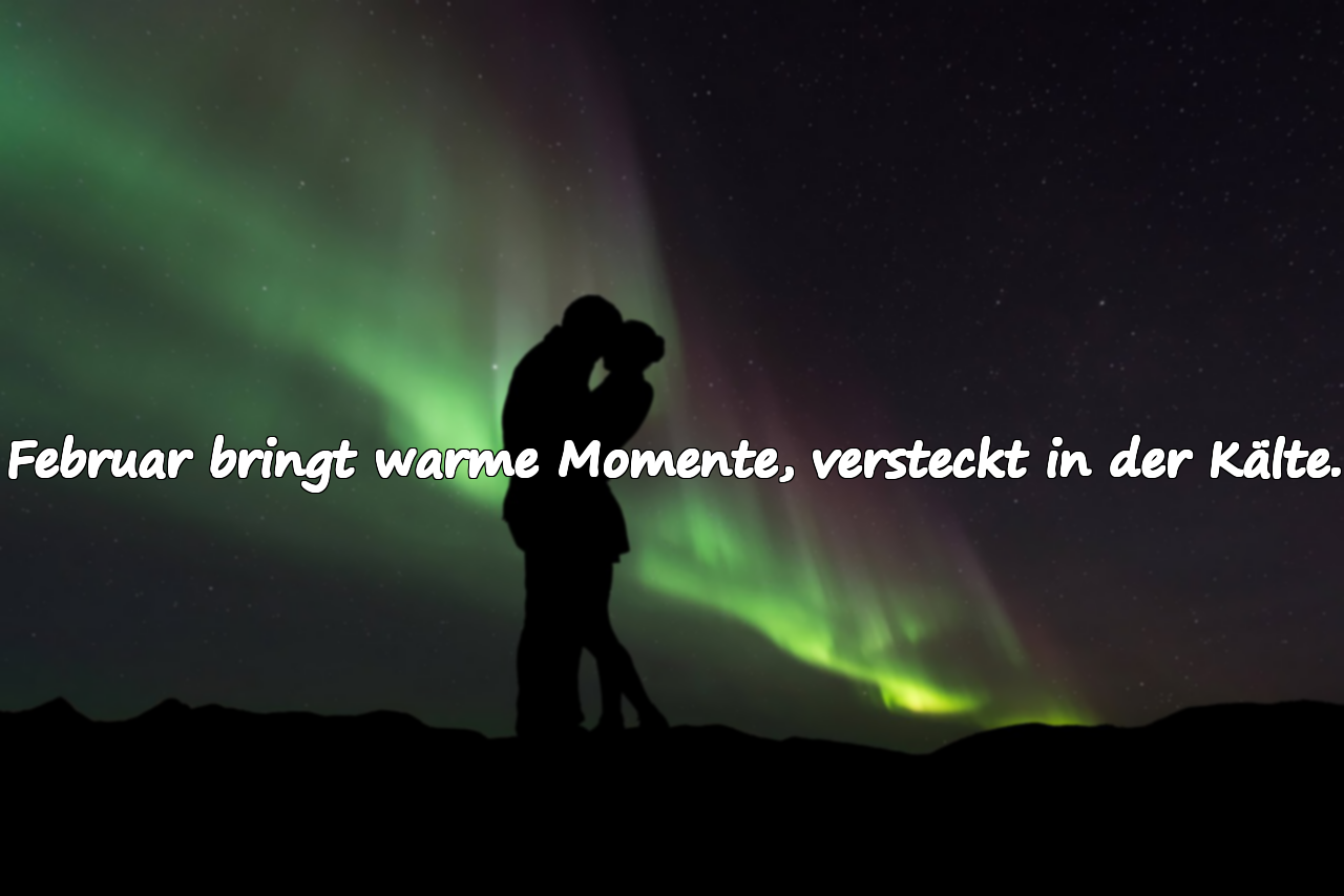 Bedeutungsvolle Sprüche über den Februar