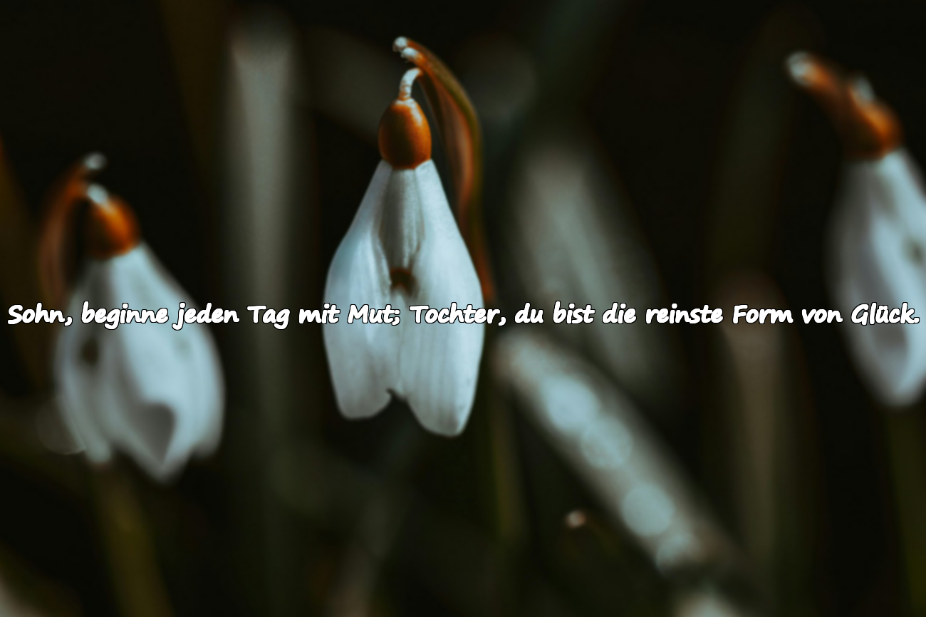 Bedeutungsvolle schöne Worte für meinen Sohn und meine Tochter