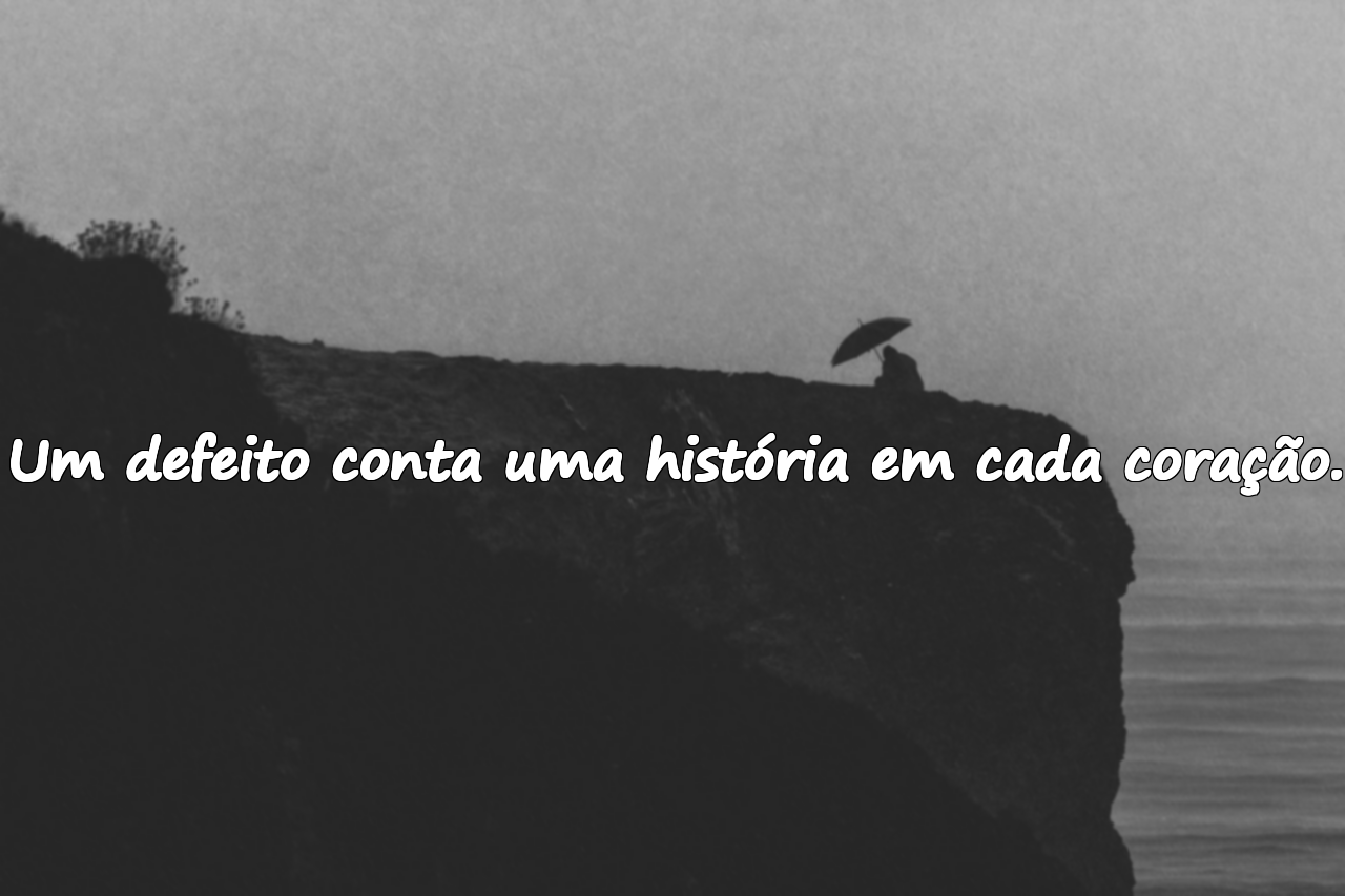 Belas frases sobre defeitos