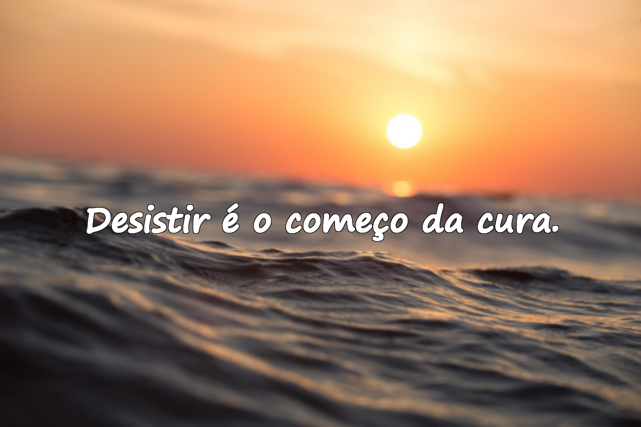 Belas frases sobre desistir