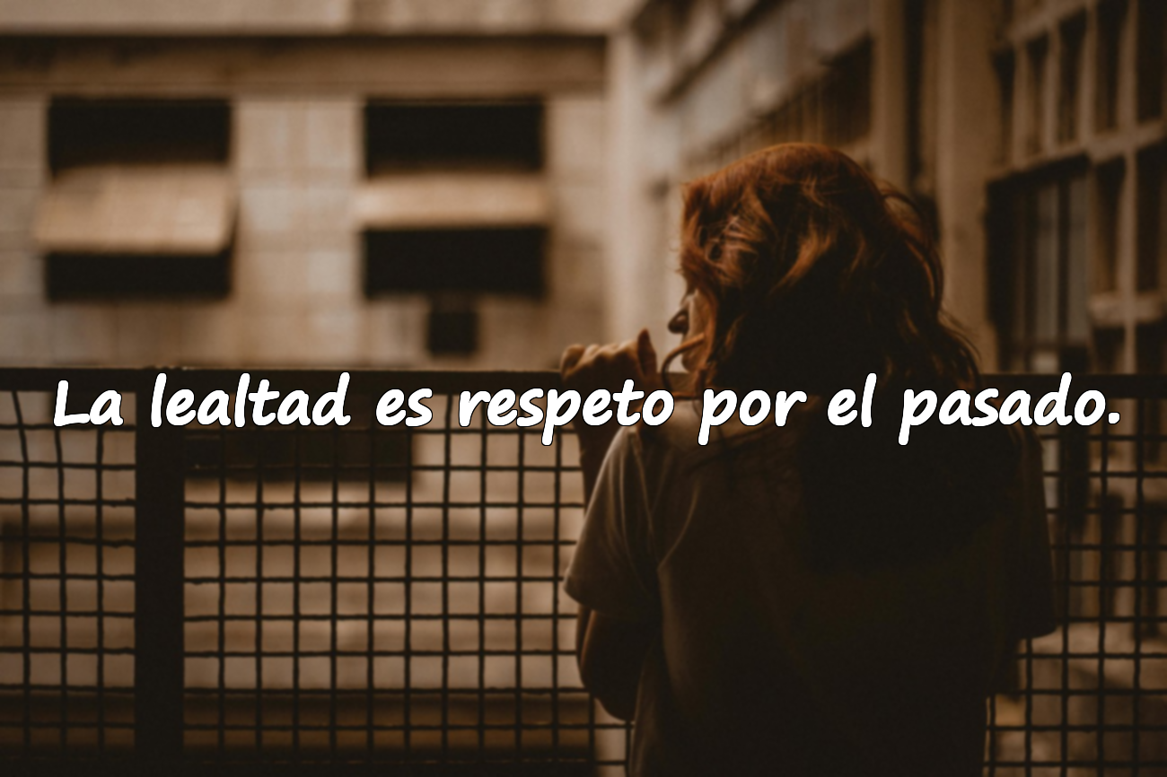 Bellas frases sobre la lealtad