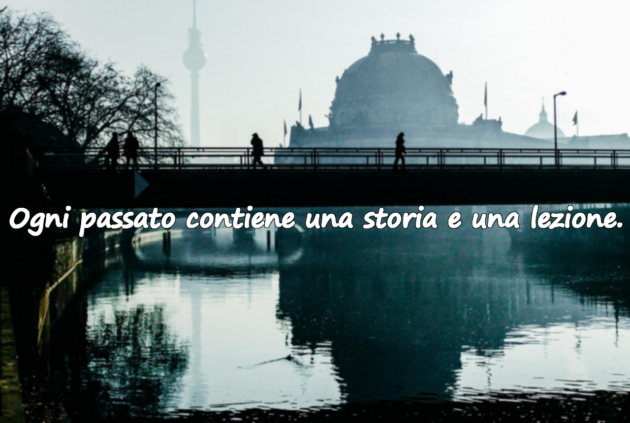 Belle frasi sul passato