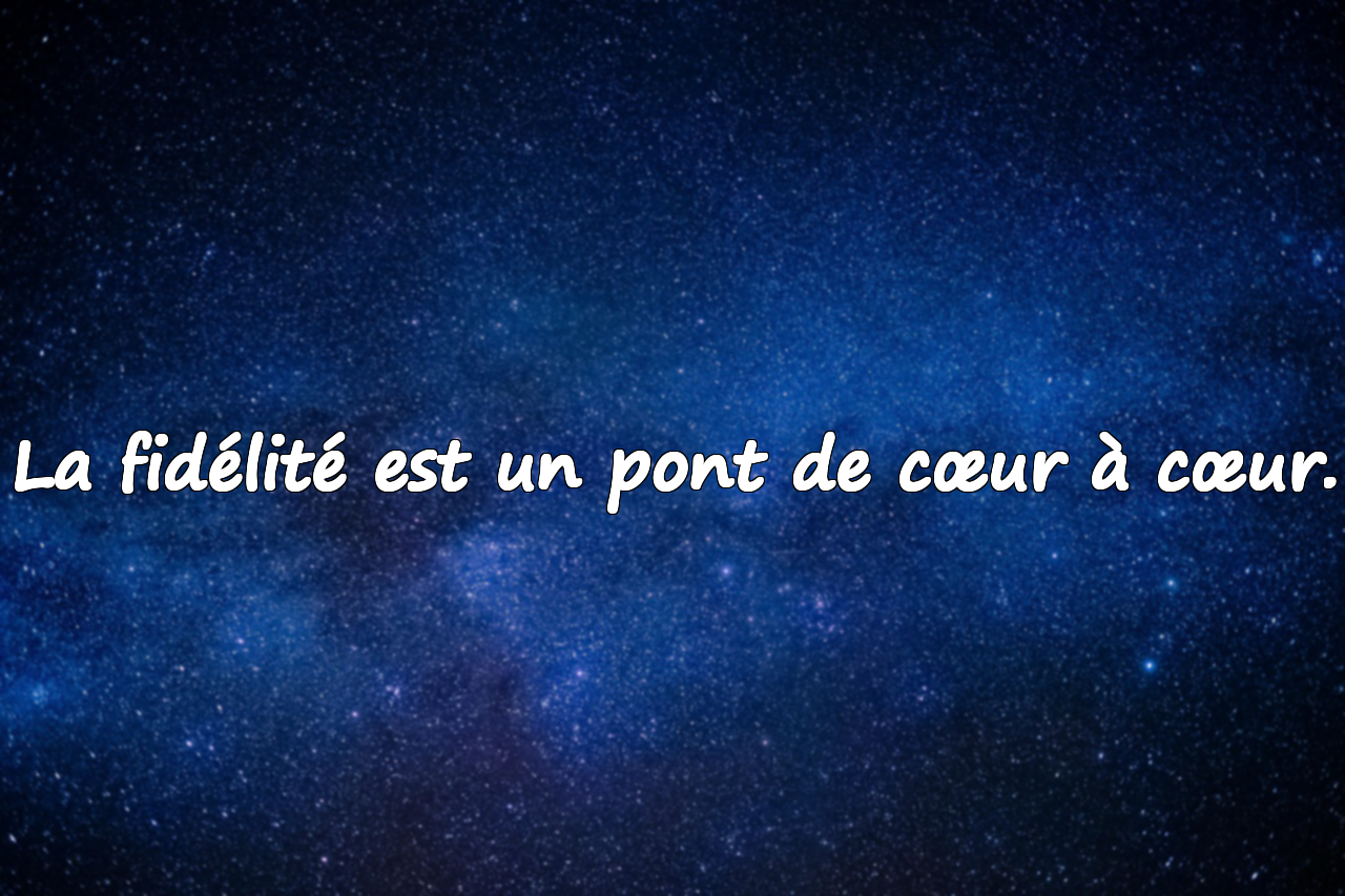 Belles citations sur la fidélité