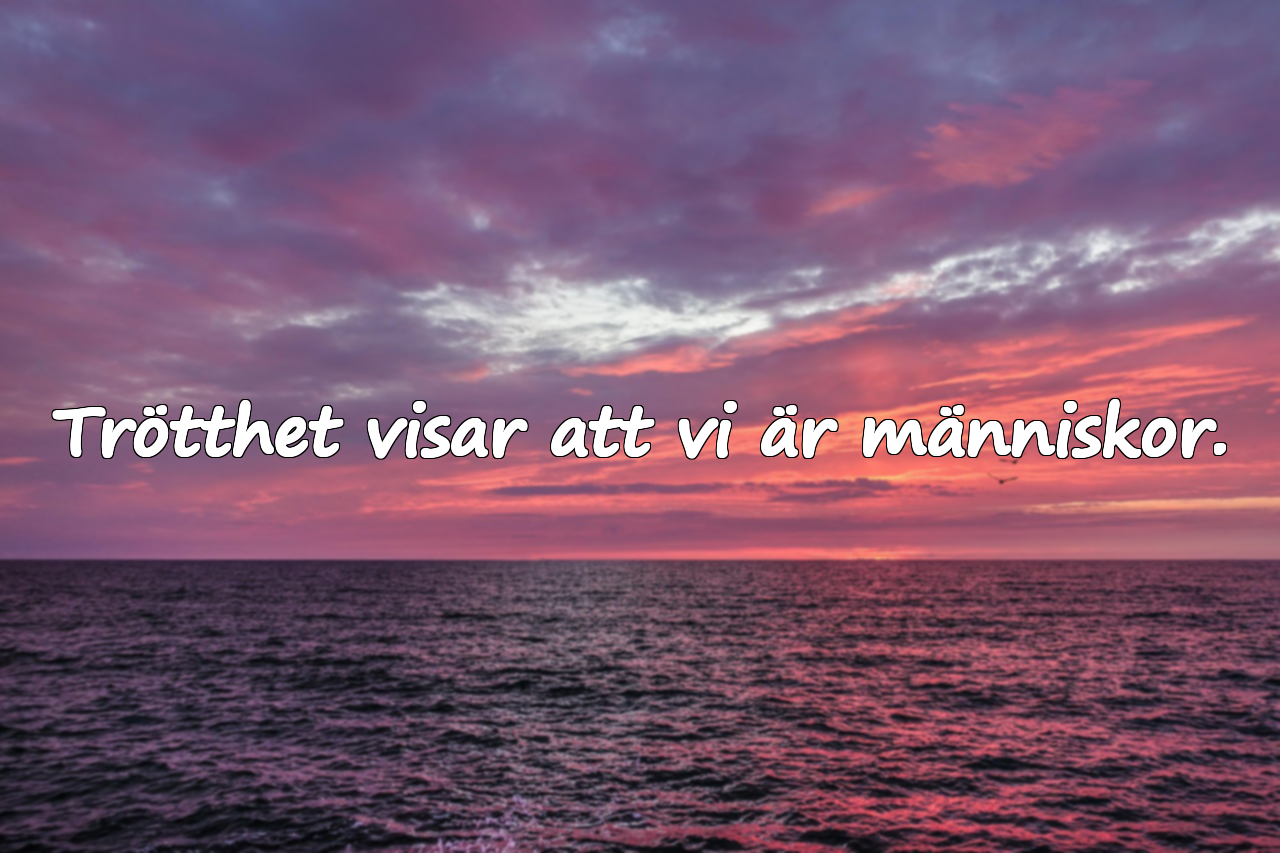 Citat om Trötthet