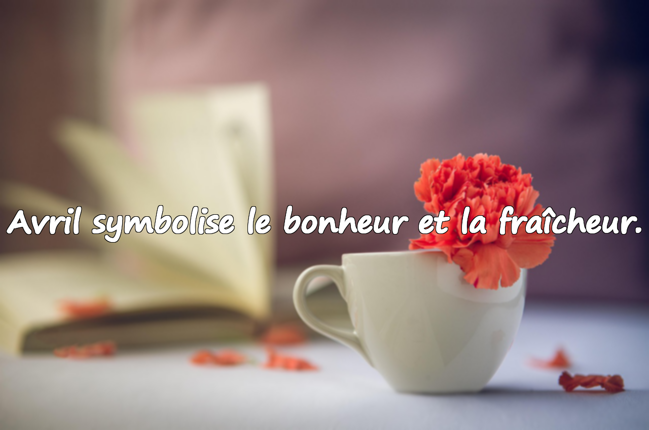 Citations significatives sur le mois d’avril