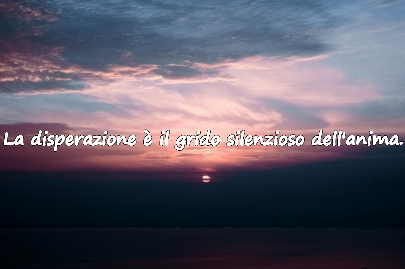 Citazioni sulla disperazione