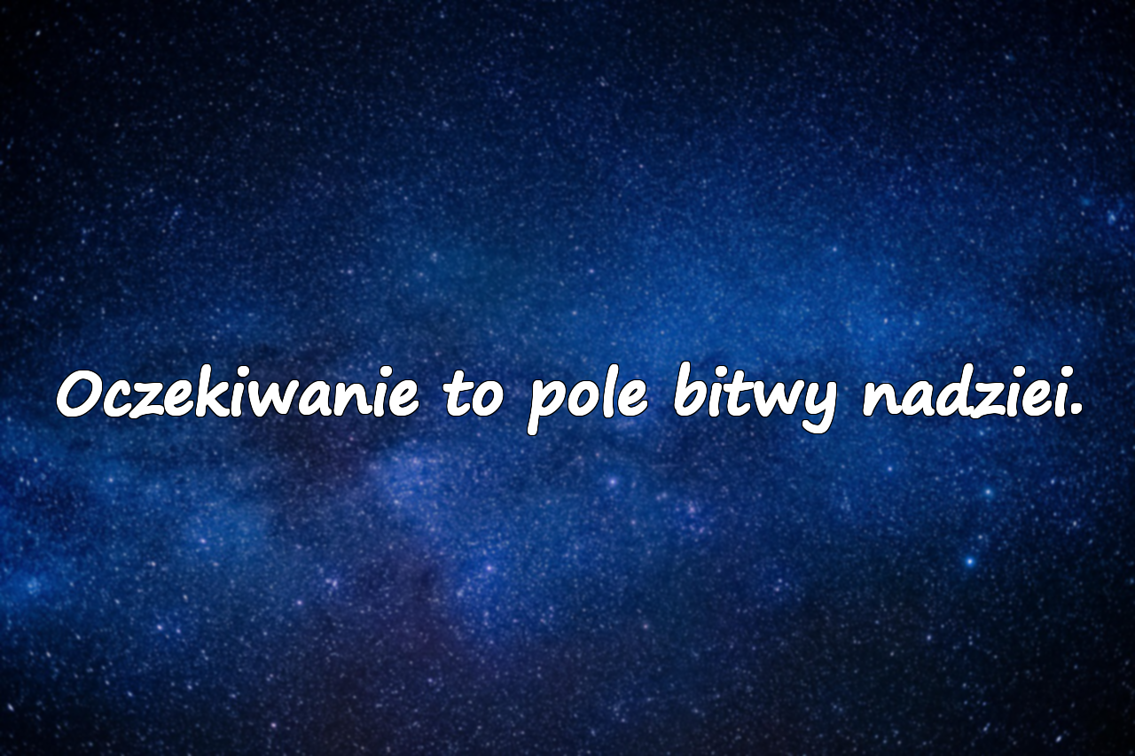 Cytaty o oczekiwaniu