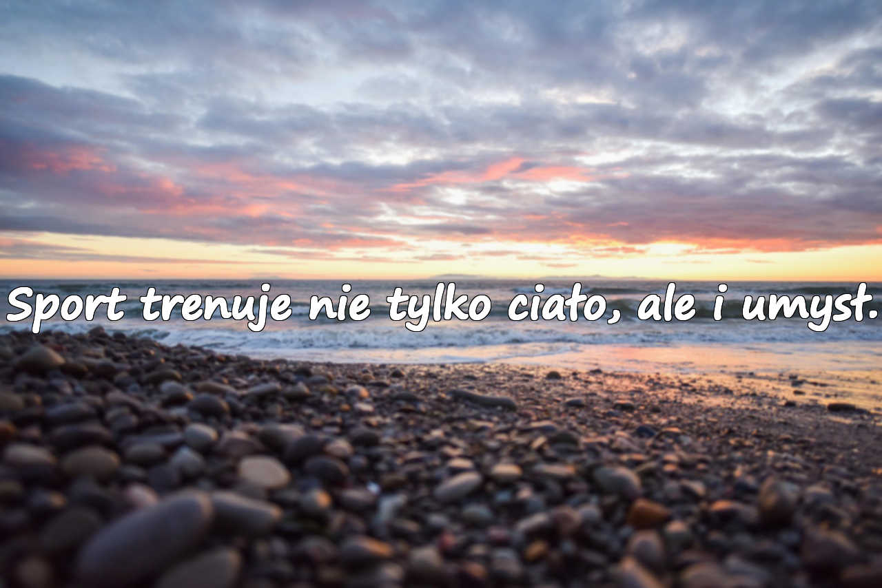Cytaty o uprawianiu sportu