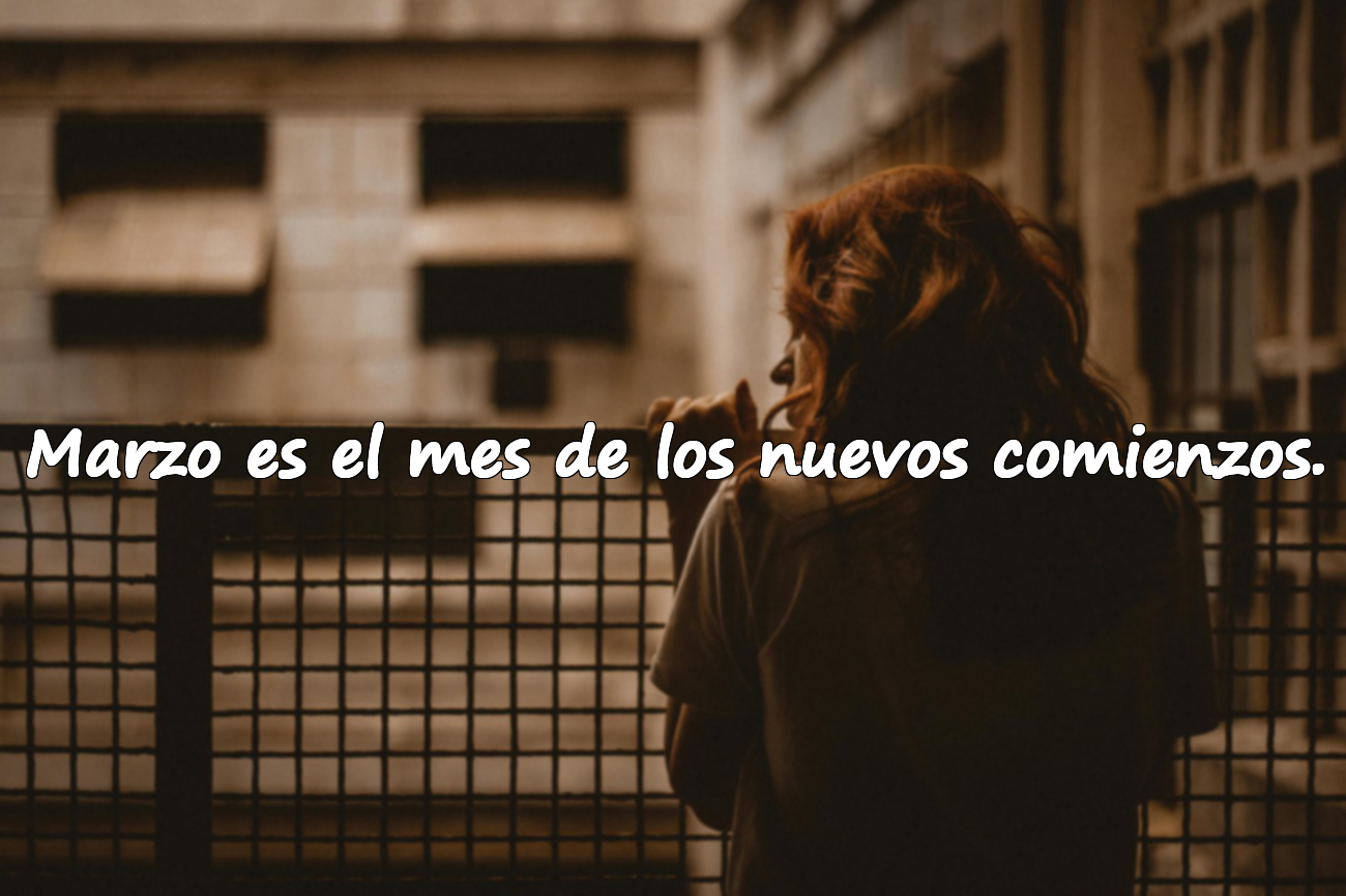Frases Significativas Sobre Marzo