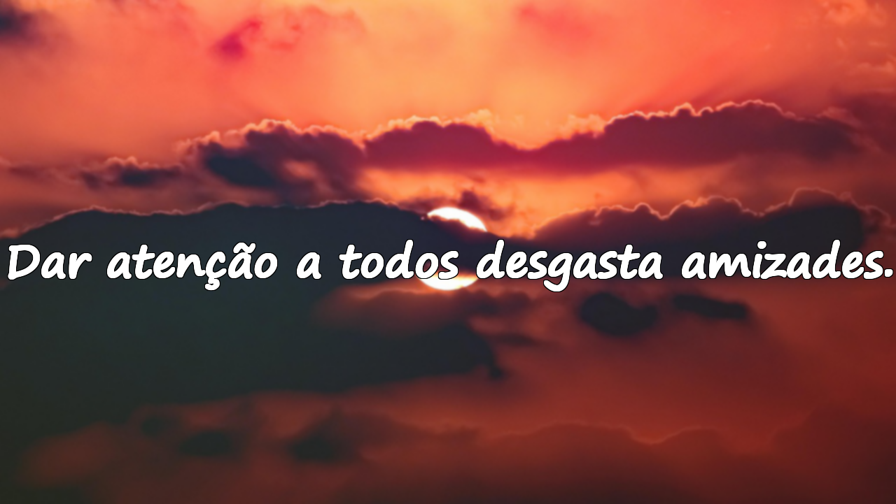 Frases Sobre Dar Atenção