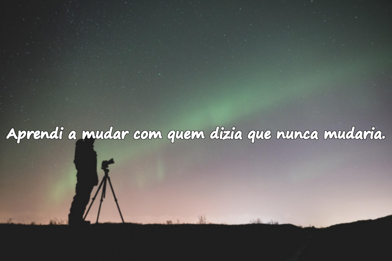 Frases Sobre Mudança em Relacionamentos