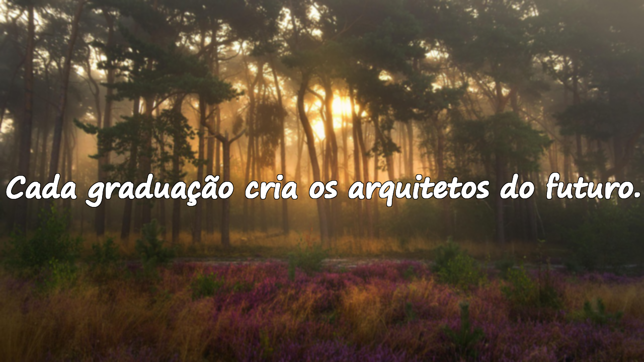 Frases Sobre a Graduação