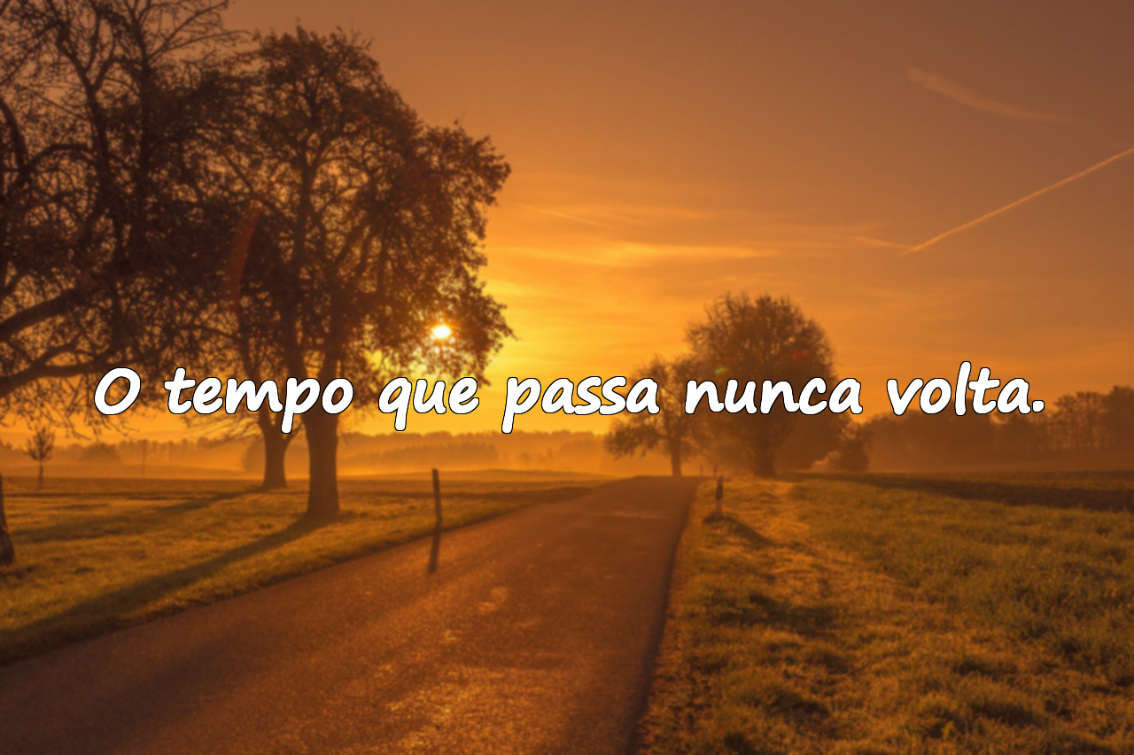 Frases Sobre o Tempo