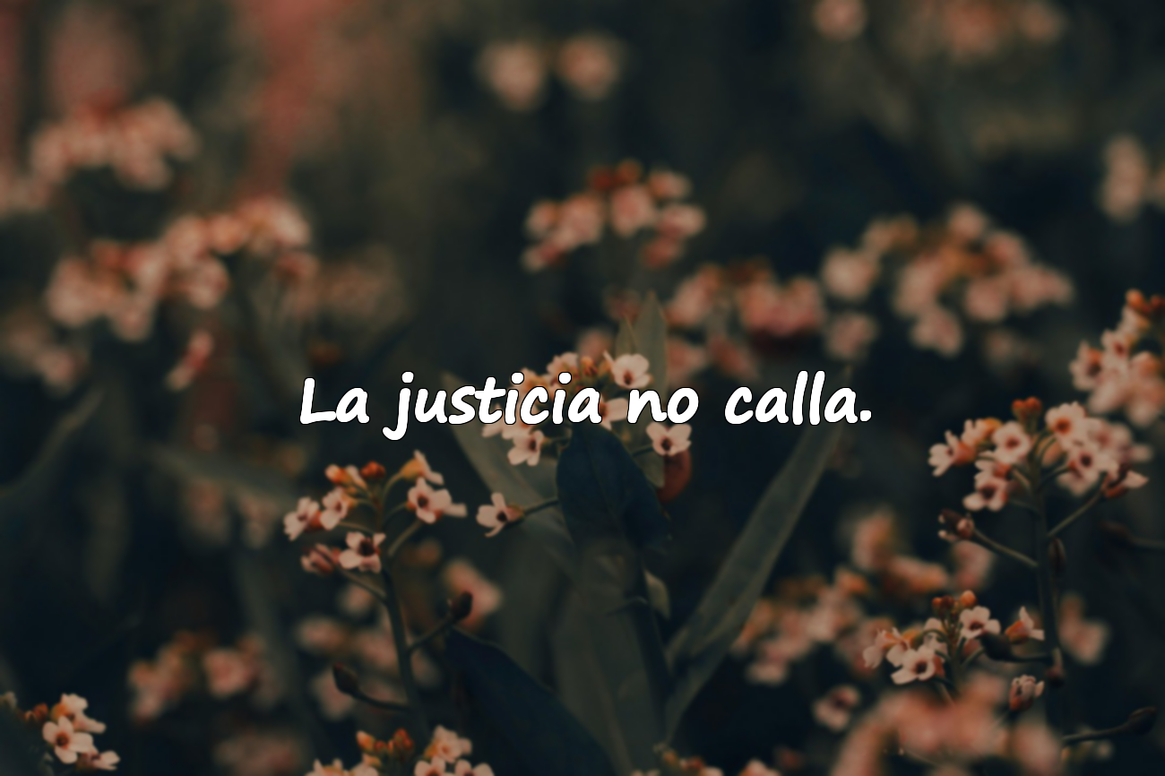 La justicia no calla.