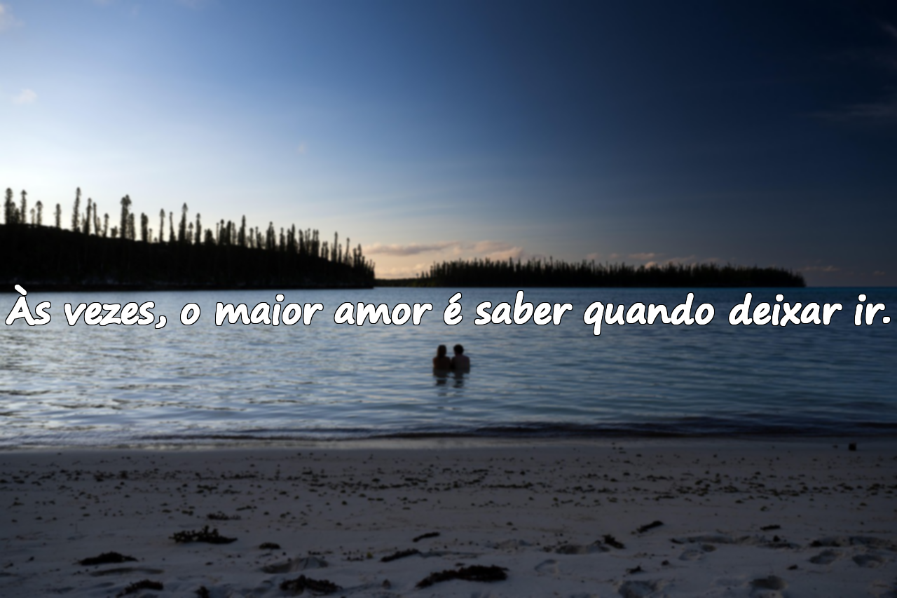 Às vezes, o maior amor é saber quando deixar ir.