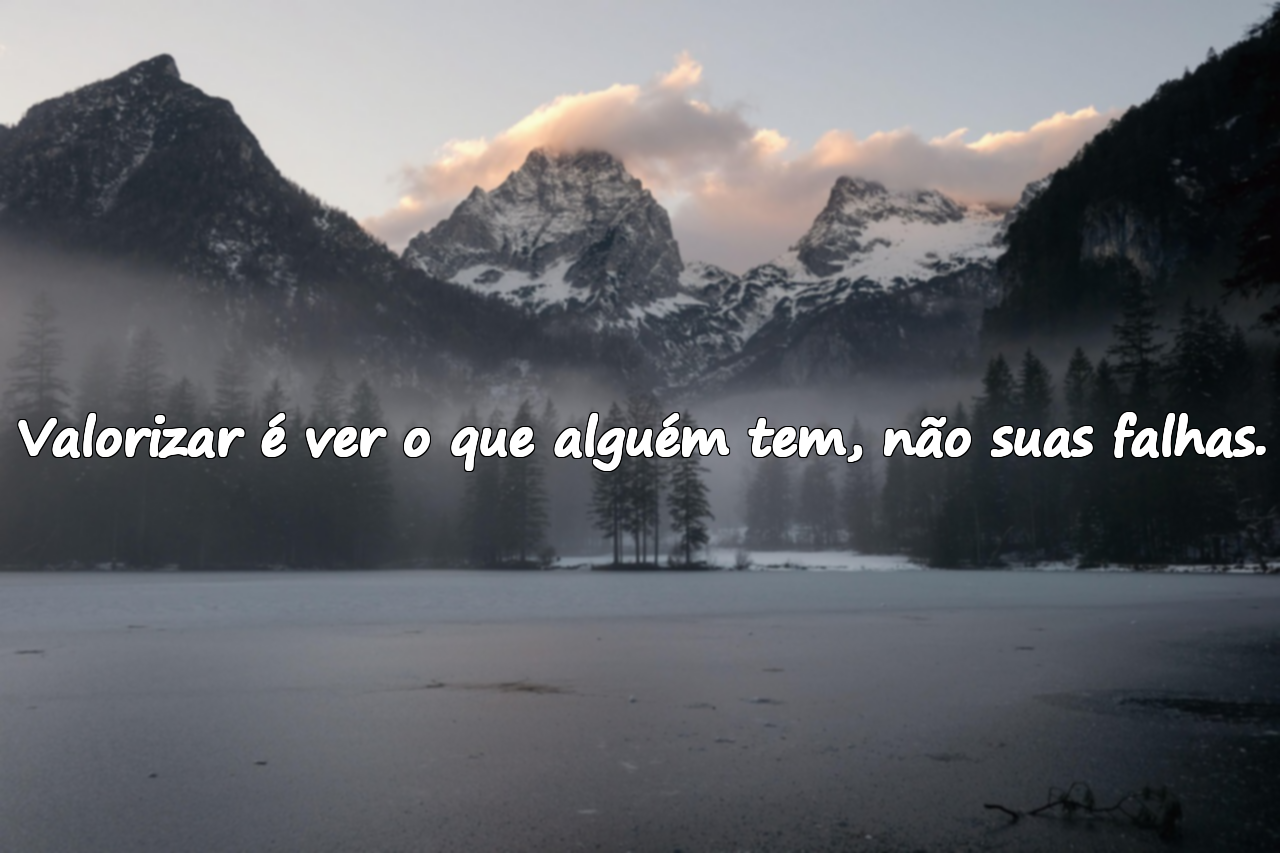 Frases significativas sobre valorizar os outros