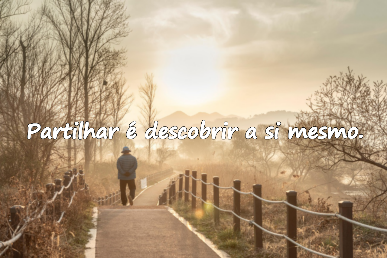 Frases sobre Partilhar e Ajudar