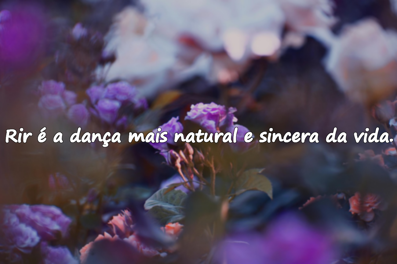 Frases sobre Sorriso, Riso e Sorrir