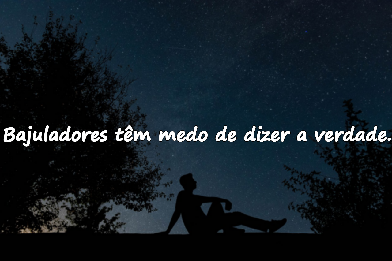 Frases sobre bajuladores