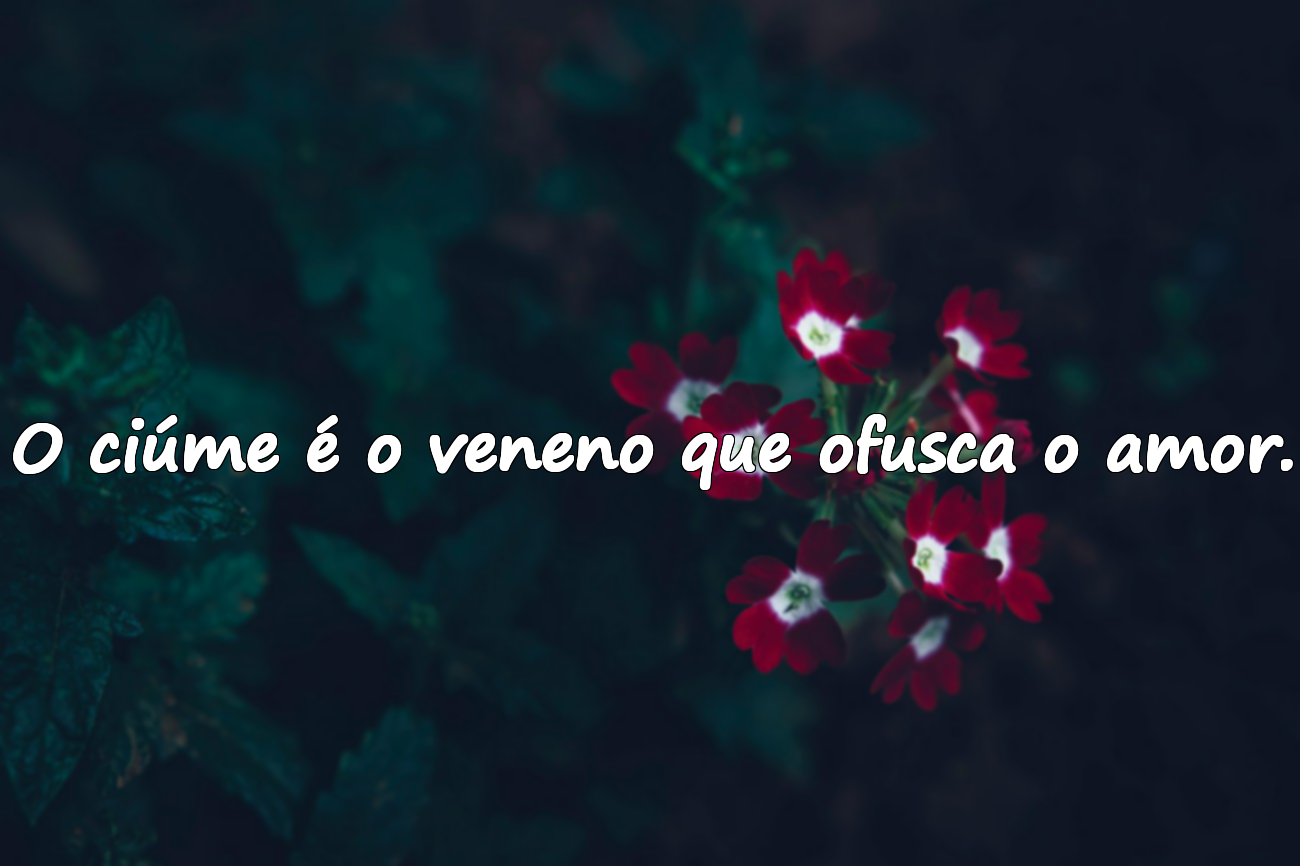 Frases sobre ciúmes