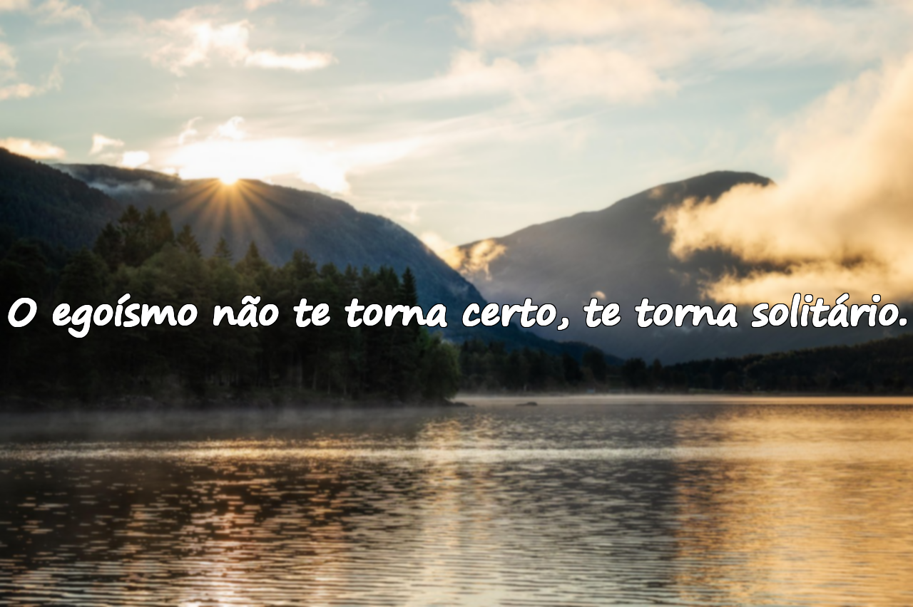 Frases sobre egoísmo