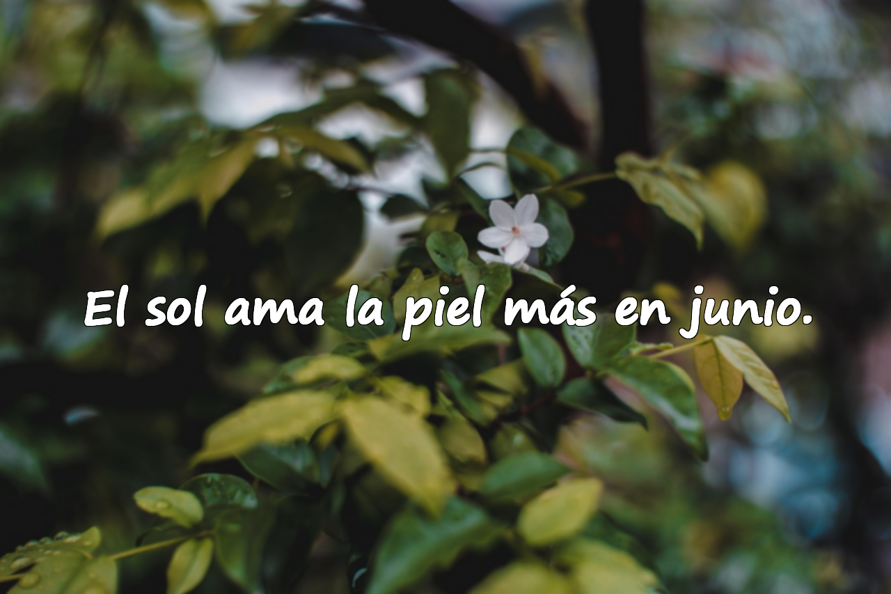 El sol ama la piel más en junio.