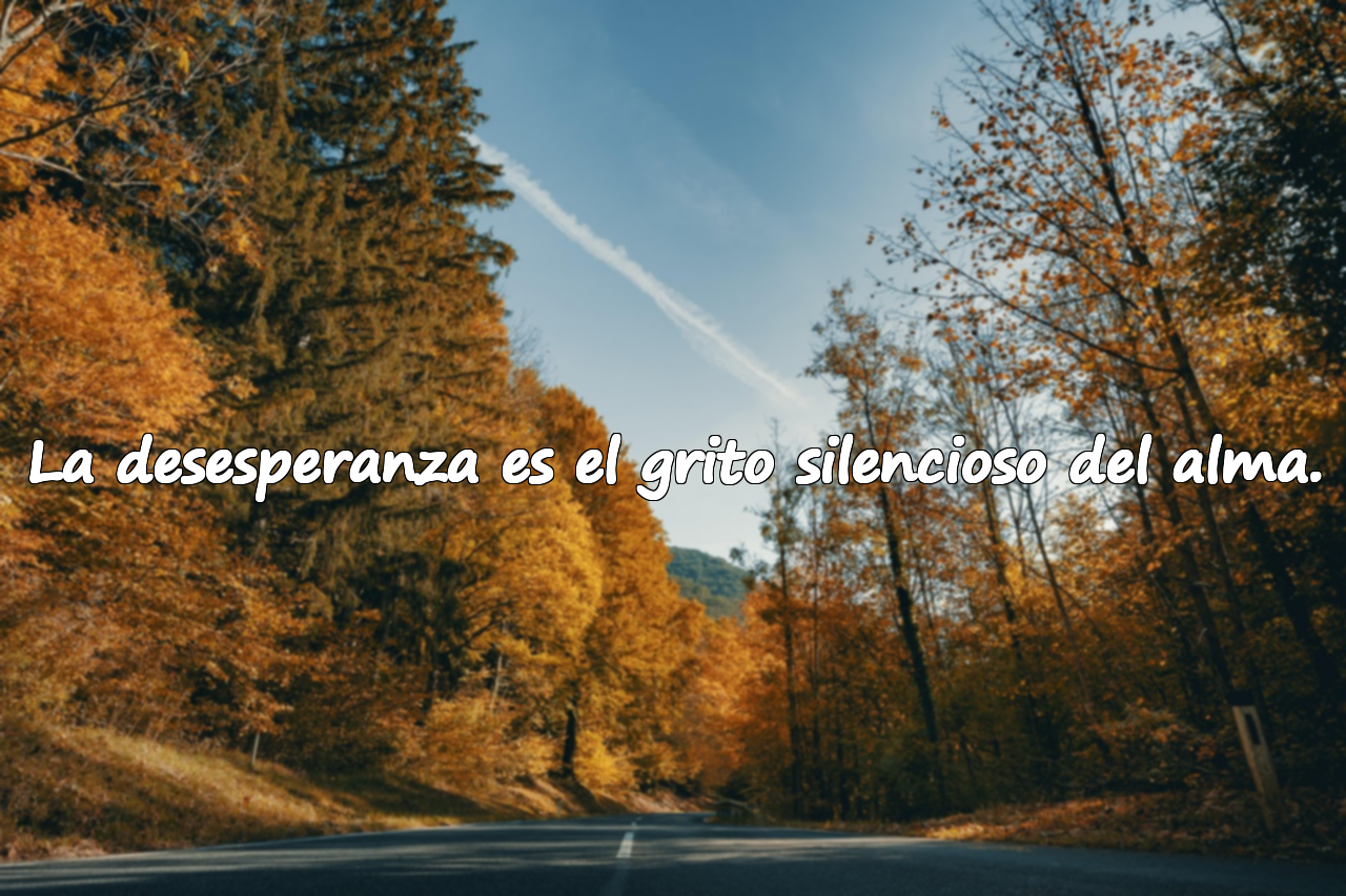 Frases sobre la desesperanza