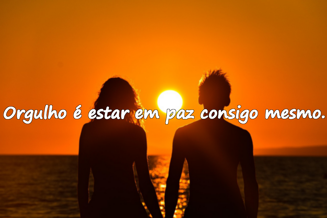 Frases sobre orgulho