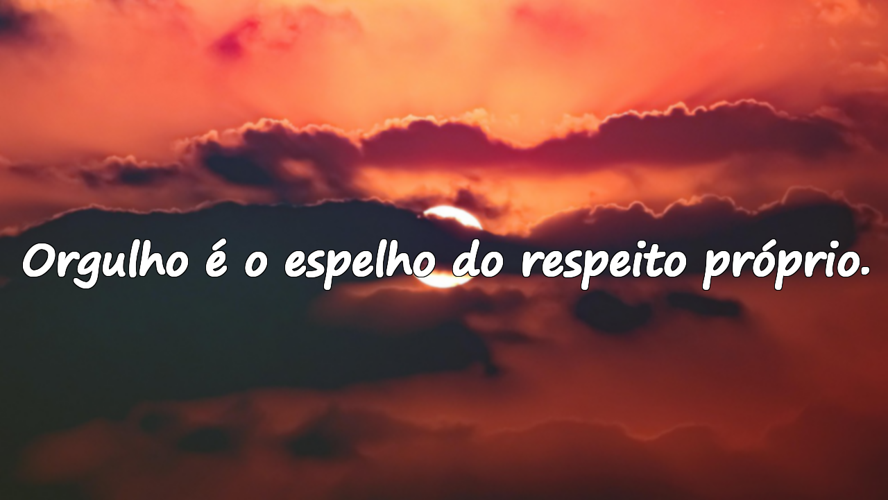 Frases sobre orgulho