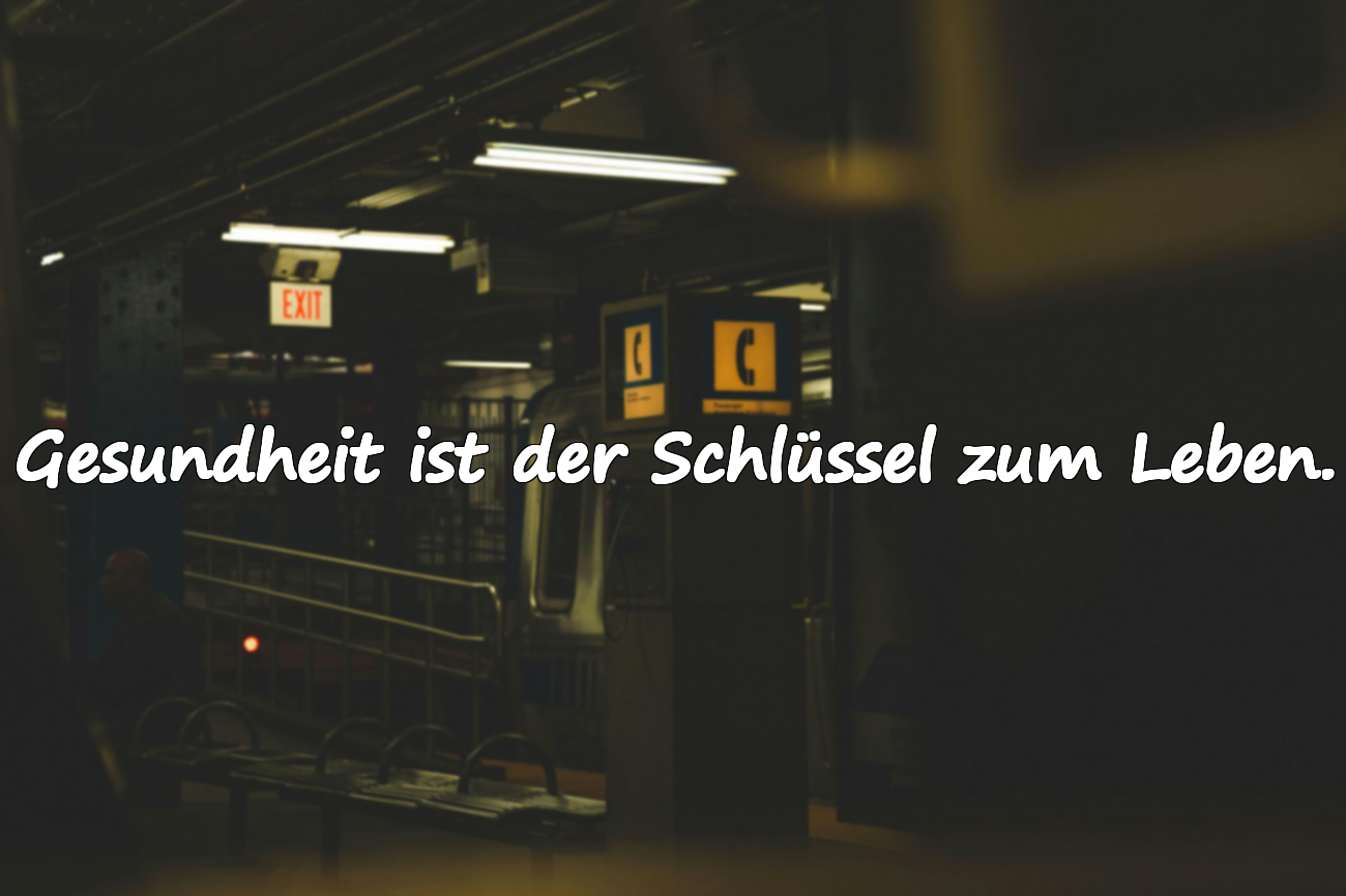 Gesundheit ist der Schlüssel zum Leben.