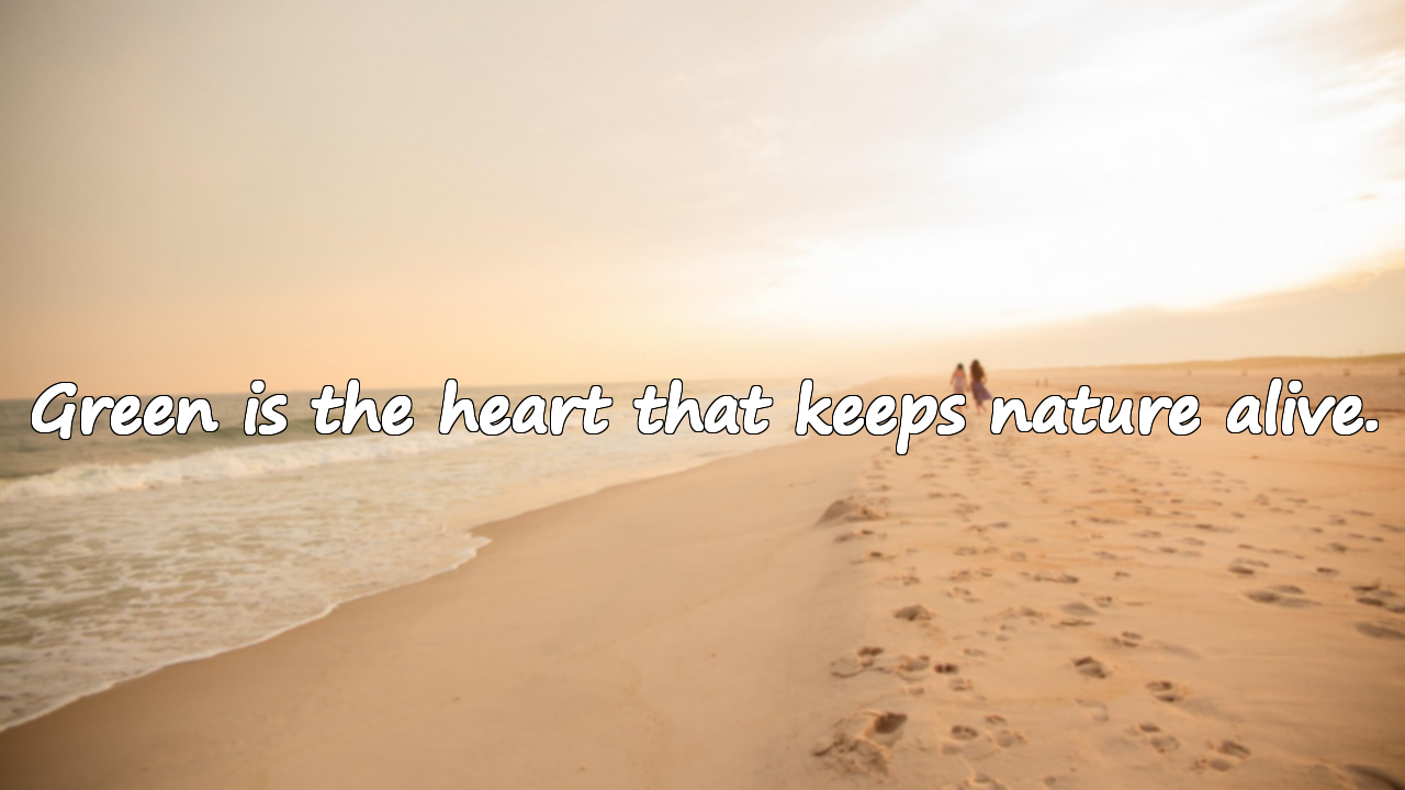 Green and Nature Quotes
