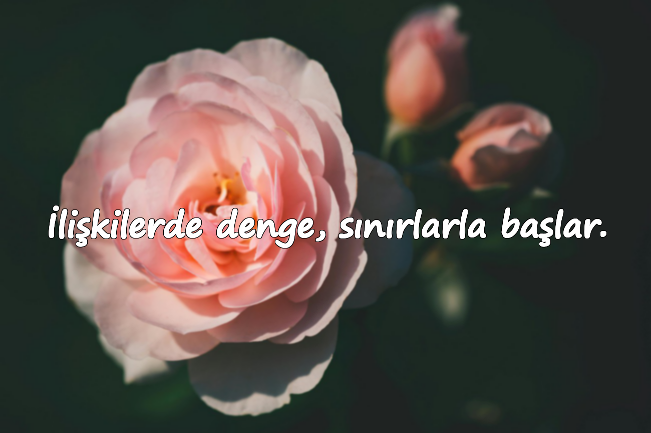 İlişkilerde denge, sınırlarla başlar.