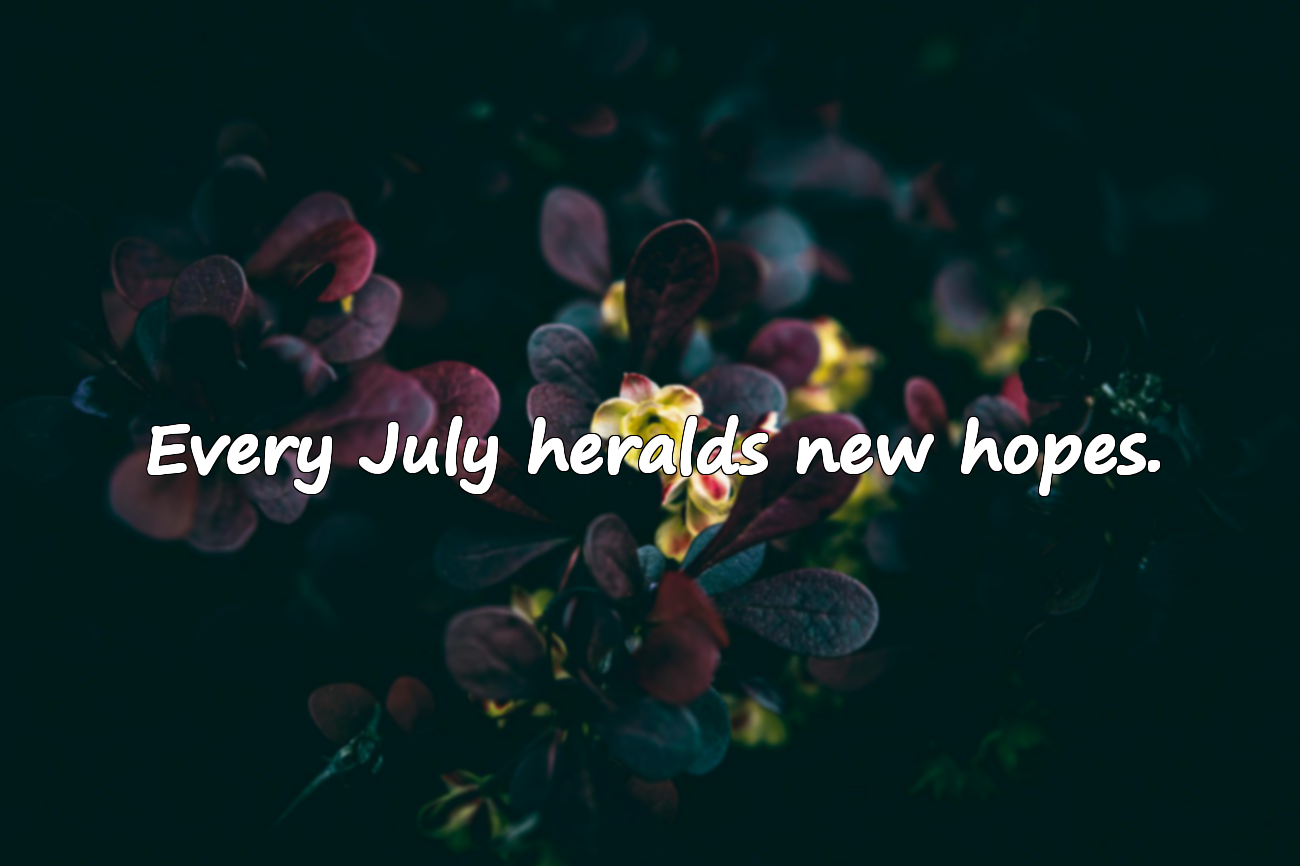 Meaningful Quotes About July