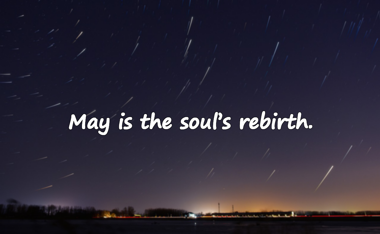 Meaningful Quotes About May