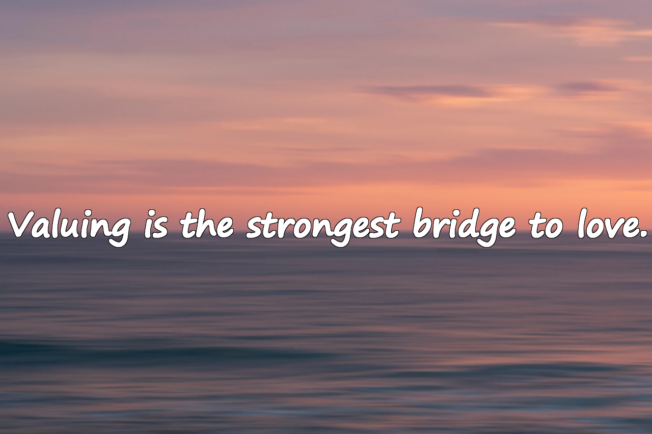 Meaningful Quotes About Valuing Others