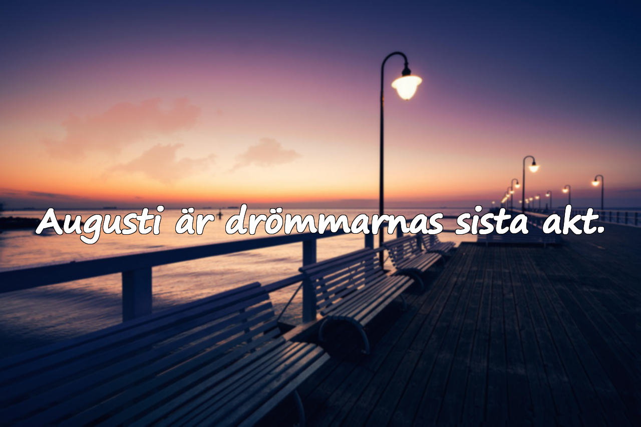 Meningsfulla Citat om Augusti