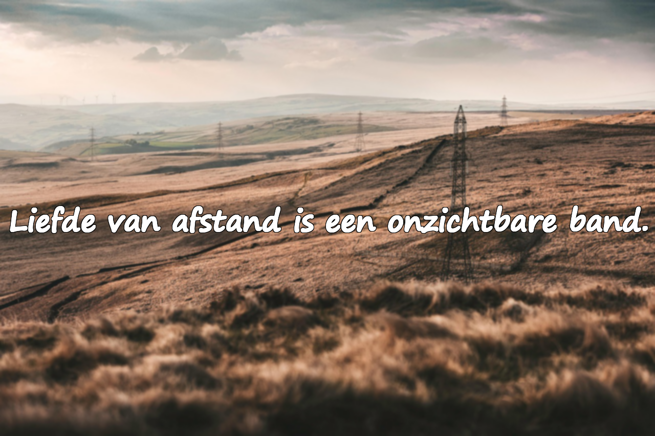 Mooie citaten over liefde van afstand